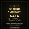 De Cero a Un Millón — Sala Black